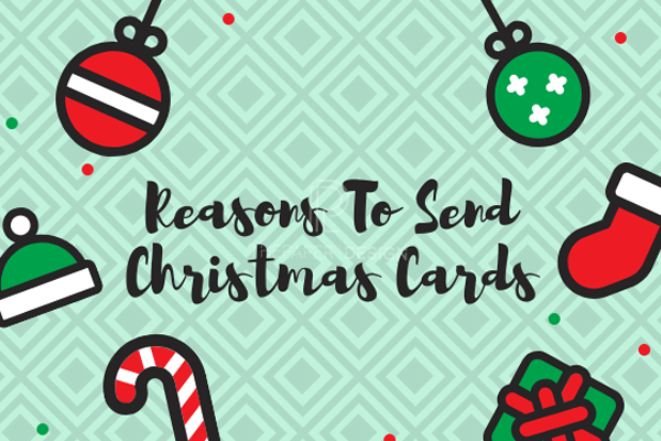 3 Significant Reasons To Send Christmas Cards